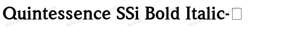 Quintessence SSi Bold Italic字体转换
